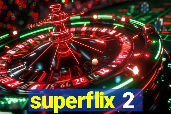 superflix 2